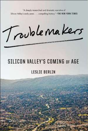 Troublemakers de Leslie Berlin