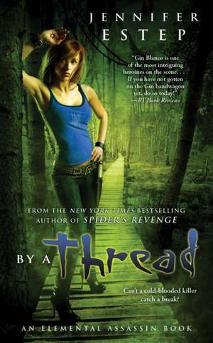 By a Thread de Jennifer Estep