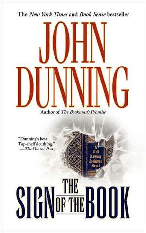 The Sign of the Book: A Cliff Janeway "Bookman" Novel de John Dunning