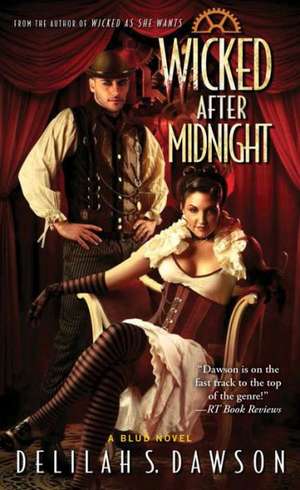 Wicked After Midnight de Delilah S. Dawson