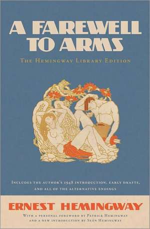 A Farewell to Arms: The Hemingway Library Edition de Ernest Hemingway