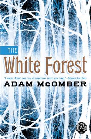 The White Forest de Adam McOmber