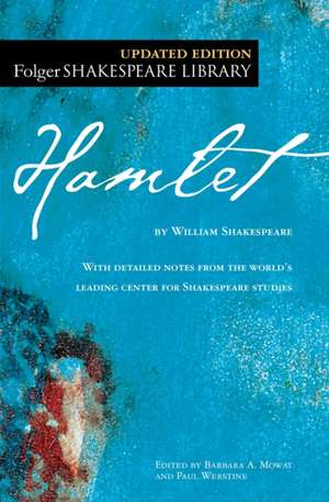 The Tragedy of Hamlet: Prince of Denmark de William Shakespeare