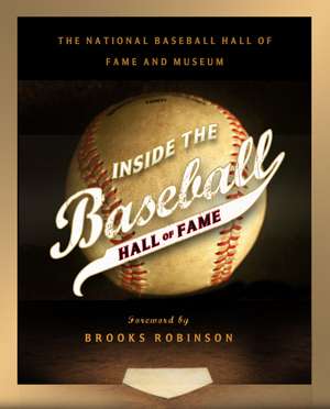 Inside the Baseball Hall of Fame de National Baseball Hall of Fame and Museu