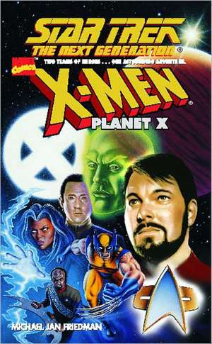 Star Trek: Tng Planet X de Michael Jan Friedman