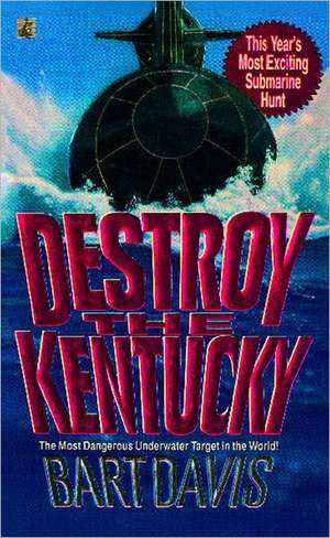 Destroy the Kentucky de Bart Davis