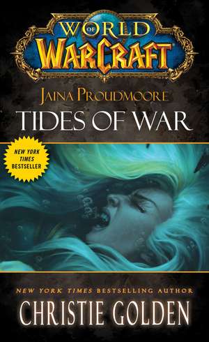 Jaina Proudmoore: Tides of War de Christie Golden