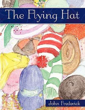 The Flying Hat de John Frederick