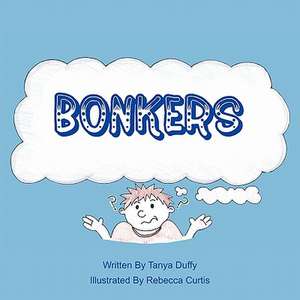 Bonkers de Tanya Duffy