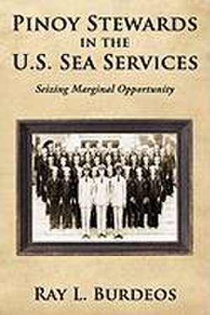 Pinoy Stewards in the U.S. Sea Services de Ray L Burdeos