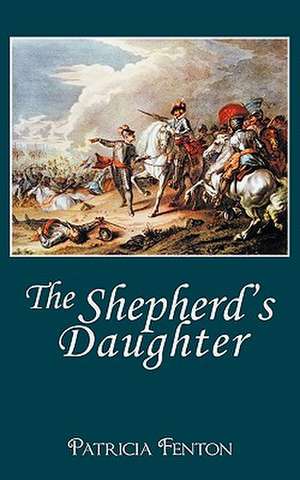 The Shepherd's Daughter de Patricia Fenton