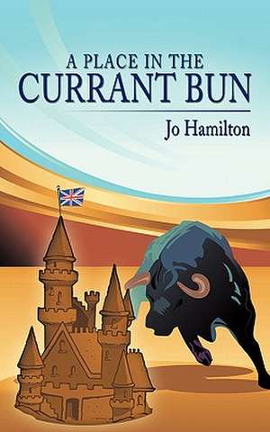 A Place in the Currant Bun de Jo Hamilton