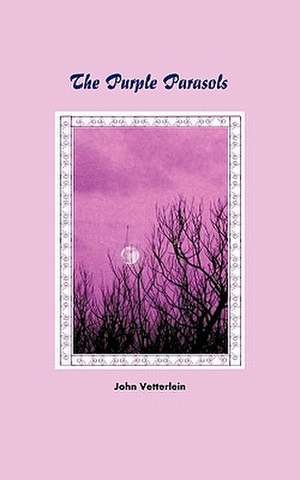 The Purple Parasols de John Vetterlein