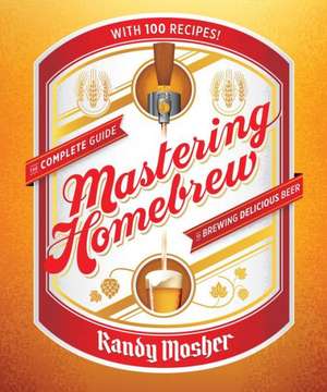 Mastering Homebrew de Randy Mosher