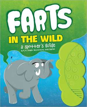 Farts in the Wild: A Spotter's Guide de Jared Chapman