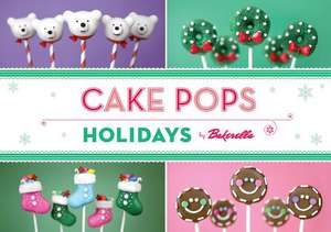 Cake Pops Holidays de Angie Dudley