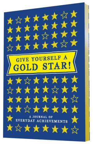 Give Yourself a Gold Star! de Leslie Jonath