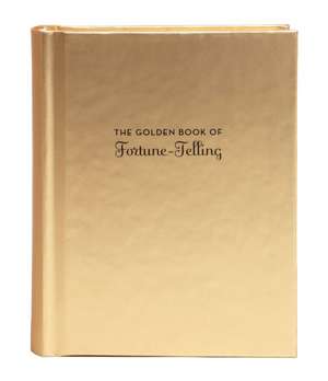 The Golden Book of Fortune-Telling de Carey Jones