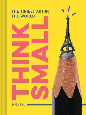 Think Small de Eva Katz