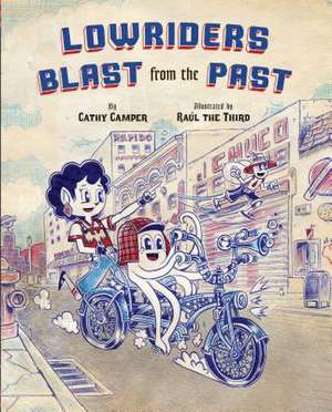 Lowriders Blast from the Past (Book 3) de Cathy Camper