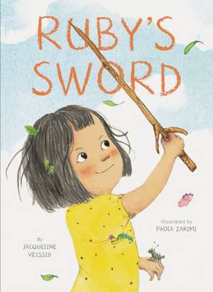 Ruby's Sword de Jacqueline Veissid