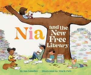 Nia and the New Free Library de Ian Lendler