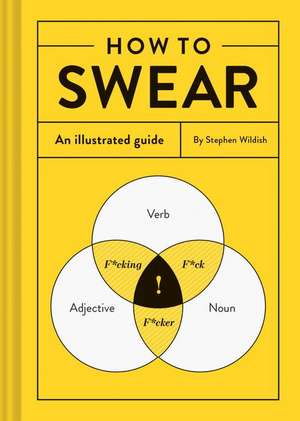 Wildish, S: How to Swear