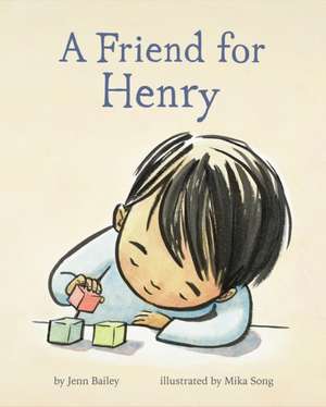 A Friend for Henry de Jenn Bailey