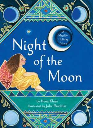 Night of the Moon de Hena Khan