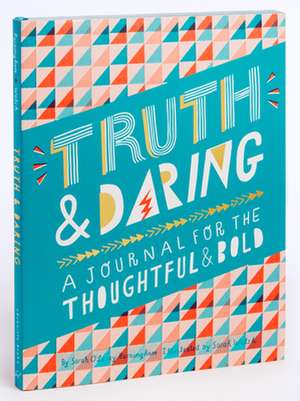 Truth & Daring de Sarah O'Leary Burningham