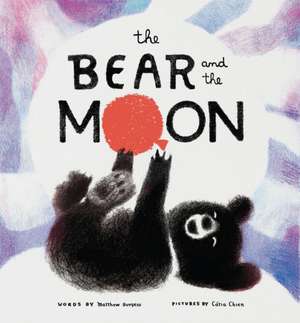 The Bear and the Moon de Matthew Burgess