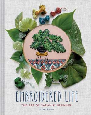 Embroidered Life de Sara Barnes