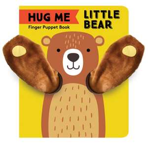 Chronicle Books: Hug Me Little Bear: Finger Puppet Book