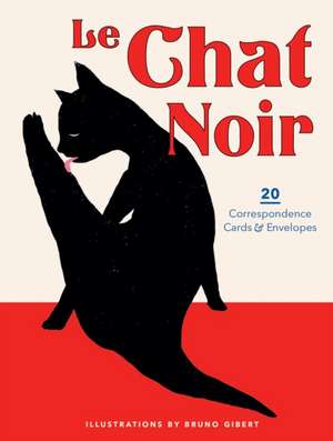 Le Chat Noir: 20 Correspondence Cards & Envelopes (Cat Cards, Cat Stationary, Gifts for Cat Lovers) de Bruno Gibert