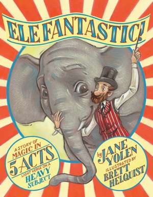 Elefantastic! de Jane Yolen