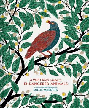 A Wild Child's Guide to Endangered Animals de Millie Marotta