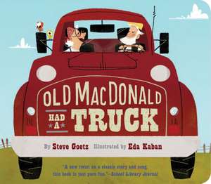 Old MacDonald Had a Truck de Steve Goetz