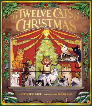 The Twelve Cats of Christmas de Feather Flores