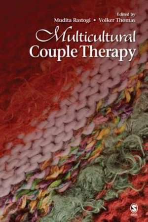 Multicultural Couple Therapy de Mudita Rastogi