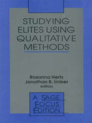 Studying Elites Using Qualitative Methods de Rosanna Hertz