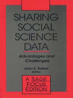 Sharing Social Science Data: Advantages and Challenges de Joan E. Sieber