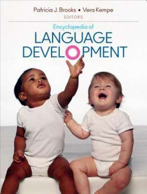 Encyclopedia of Language Development de Patricia J. Brooks