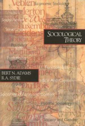 Sociological Theory de Bert N. Adams