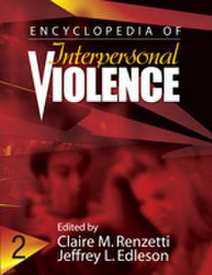 Encyclopedia of Interpersonal Violence de Claire M. Renzetti