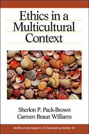 Ethics in a Multicultural Context de Sherlon P. (Patricia) Pack-Brown