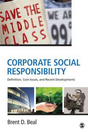 Corporate Social Responsibility: Definition, Core Issues, and Recent Developments de Brent D. Beal