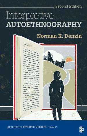 Interpretive Autoethnography de Norman K. Denzin