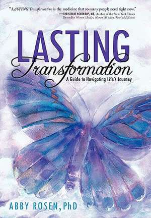 Lasting Transformation de Abby Rosen Phd