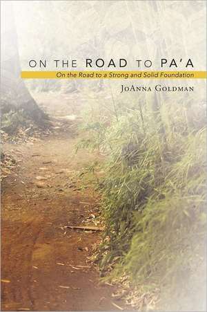 On the Road to Pa'a de Joanna Goldman