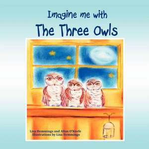 Imagine Me with the Three Owls de Lisa Hemmings